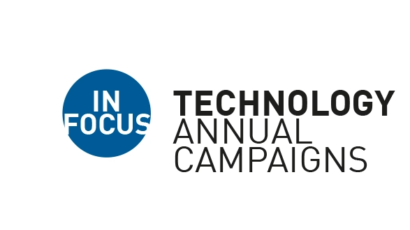In focus: Technology Annual campaigns