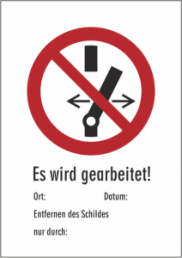 Safety sign, text: "Es wird gearbeitet", (W) 131 mm, plastic, 080.15-4-185X131-W
